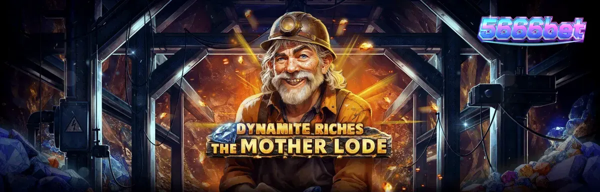 Dynamite Riches The Mother Lode slot game interface with mining theme
